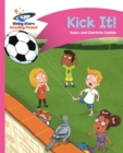 Image for Reading Planet - Kick It! - Pink B: Comet Street Kids