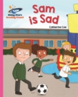 Image for Reading Planet - Sam is Sad - Pink A: Galaxy