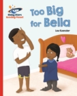 Image for Reading Planet - Too Big for Bella - Red A: Galaxy