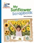 Reading Planet - My Sunflower Scrapbook - Blue: Galaxy - Dickinson, Becky