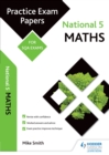 Image for National 5 maths: practice papers for SQA exams