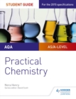 Image for AQA A-Level Chemistry Student Guide. Practical Chemistry