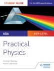 Image for AQA A-level physics student guide.: (Practical physics)