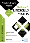 Image for National 5 lifeskills maths  : practice papers for SQA exams