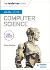 Image for AQA GCSE Computer Science My Revision Notes 2e