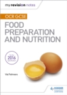 OCR GCSE food preparation and nutrition - Fehners, Val
