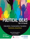 Political ideas for A level.: (Liberalism, conservatism, socialism, feminism, anarchism) by Kelly, Neil McNaughton cover image