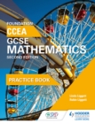 CCEA GCSE Mathematics Foundation Practice Book for 2nd Edition - Linda Liggett, Robin Liggett