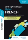 Image for Higher French 2016-17 SQA Past Papers with Answers