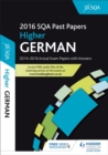Image for Higher German 2016-17 SQA Past Papers with Answers