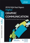 Image for Higher Graphic Communication 2016-17 SQA Past Papers with Answer