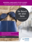 Image for Der besuch der alten dame  : literature study guide for AS/A-level German