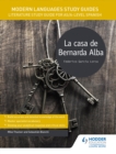 Image for La casa de Bernarda Alba  : literature study guide for AS/A-level Spanish