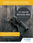 La casa de Bernarda Alba: literature study guide for AS/A-level Spanish by Thacker, Sebastian Bianchi cover image