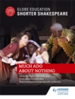 Image for Globe Education Shorter Shakespeare: Much Ado About Nothing