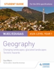 Image for Wjec/eduqas As/a-level Geography Student Guide 3: Glaciated Landscapes; Tectonic Hazards : Student guide 3,