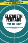 Image for Fear the Light