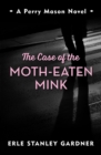Image for The case of the moth-eaten mink