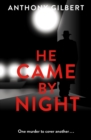 Image for He Came by Night