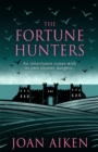 Image for The Fortune Hunters : A spine-tingling gothic thriller