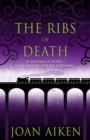 Image for The Ribs of Death : A missing fortune and a psychopath on the loose – a spellbinding gothic thriller