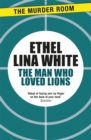 Image for The Man Who Loved Lions