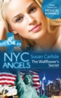 Image for NYC Angels: The Wallflower&#39;s Secret : 4