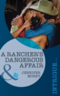 Image for A rancher&#39;s dangerous affair