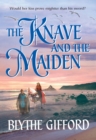 Image for The Knave and the Maiden