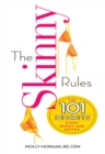 Image for The skinny rules: the 101 secrets every skinny girl knows