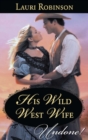 Image for His wild west wife