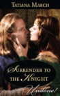 Image for Surrender To The Knight