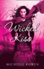 Image for Wicked kiss : bk. 2