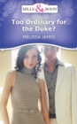 Image for Too Ordinary for the Duke?