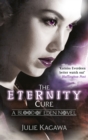 Image for The eternity cure: the legend continues