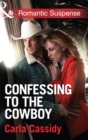 Image for Confessing to the cowboy
