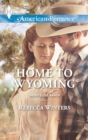 Image for Home to Wyoming
