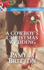 Image for A Cowboy&#39;s Christmas Wedding