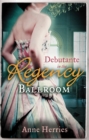 Image for Debutante in the Regency ballroom : 1