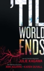 Image for Till The World Ends: Dawn of Eden / Thistle &amp; Thorne / Sun Storm