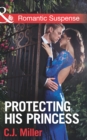 Image for Protecting His Princess