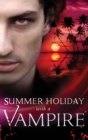 Image for Summer holiday with a vampire