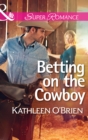 Image for Betting on the Cowboy
