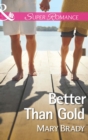 Image for Better than gold