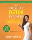 Image for The beauty detox foods: discover the top 50 beauty foods that will transform your body and reveal a more beautiful you