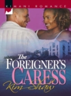 Image for The foreigner&#39;s caress