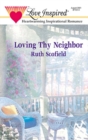 Image for Loving Thy Neighbor