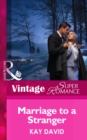 Image for Marriage to a stranger