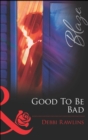 Image for Good to be bad