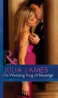 Image for His wedding ring of revenge : 2